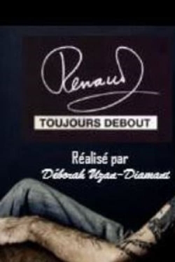 watch-Renaud toujours debout