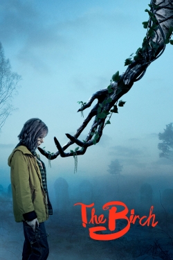 watch-The Birch