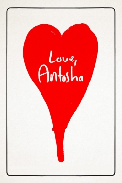 watch-Love, Antosha