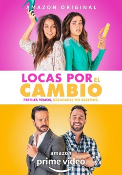 watch-Locas por el Cambio