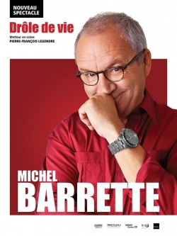 watch-Michel Barrette: Drôle de vie