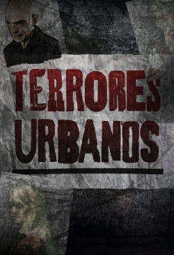 watch-Terrores Urbanos