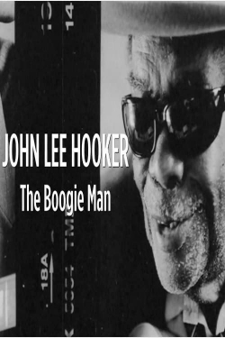 watch-John Lee Hooker: The Boogie Man