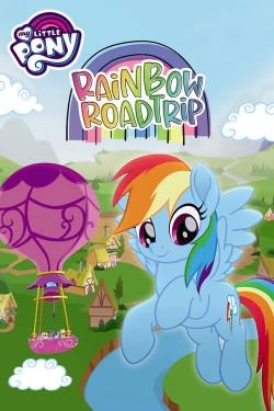 watch-My Little Pony: Rainbow Roadtrip