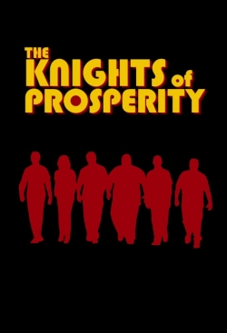 watch-The Knights of Prosperity