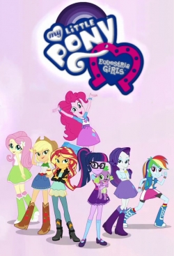 watch-My Little Pony: Equestria Girls