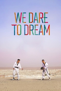 watch-We Dare to Dream