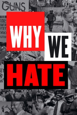 watch-Why We Hate