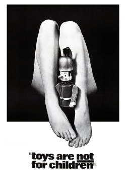 watch-Toys Are Not for Children