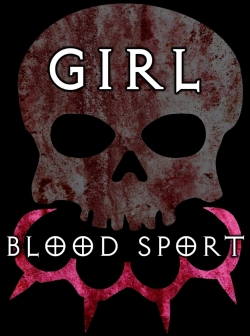 watch-Girl Blood Sport