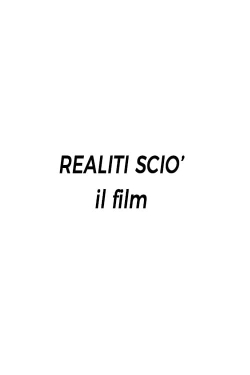 watch-Realiti Scio': il film