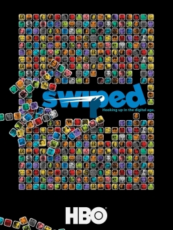 watch-Swiped: Hooking Up in the Digital Age