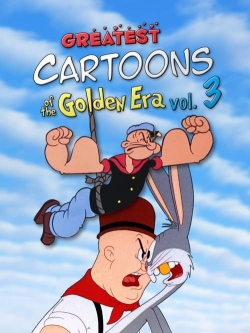 watch-Greatest Cartoons of the Golden Era Vol. 3