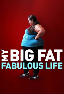 watch-My Big Fat Fabulous Life