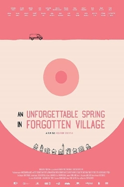 watch-An Unforgettable Spring in a Forgotten Village