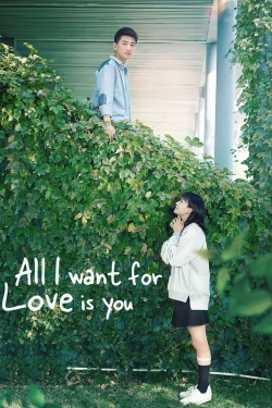 watch-All I Want for Love is You