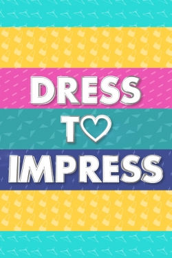 watch-Dress to Impress