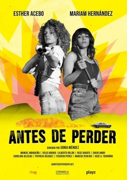 watch-Antes de perder