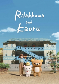 watch-Rilakkuma & Kaoru