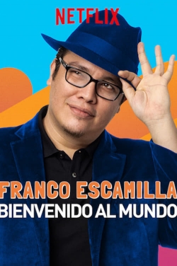 watch-Franco Escamilla: Bienvenido al Mundo