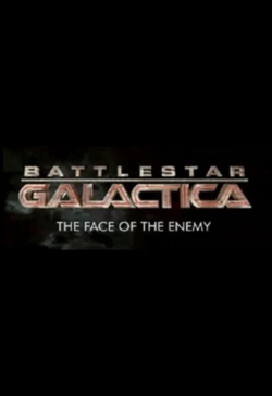 watch-Battlestar Galactica: The Face of the Enemy