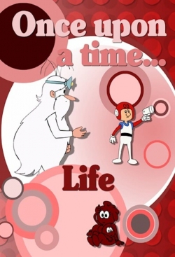 watch-Once Upon a Time... Life