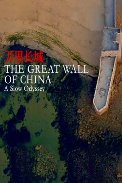 watch-A Slow Odyssey: The Great Wall of China