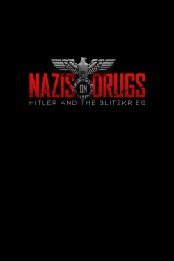 watch-Nazis on Drugs: Hitler and the Blitzkrieg