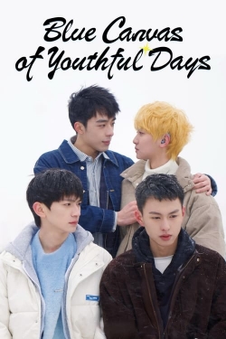 watch-Blue Canvas of Youthful Days