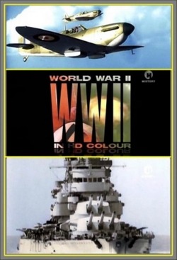 watch-World War II In HD Colour