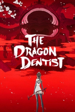 watch-The Dragon Dentist