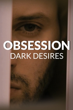 watch-Obsession: Dark Desires