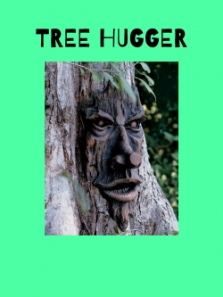 watch-Tree Hugger