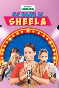 watch-My Name Is Sheela