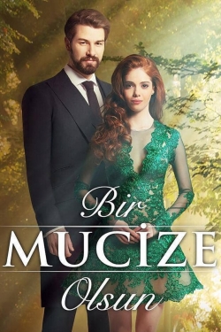 watch-Bir Mucize Olsun