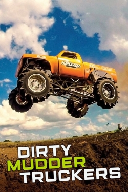 watch-Dirty Mudder Truckers