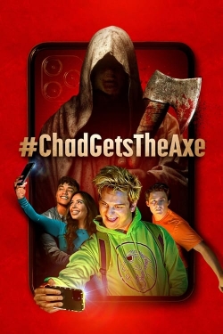 watch-#ChadGetsTheAxe