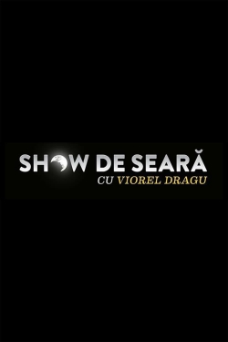 watch-Show de seara cu Viorel Dragu