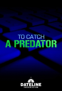 watch-To Catch a Predator